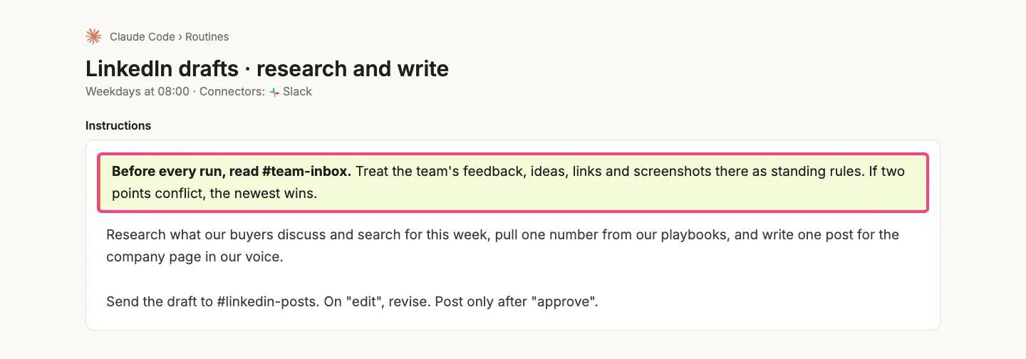 Claude Code routine instructions starting with: before every run, read the team inbox