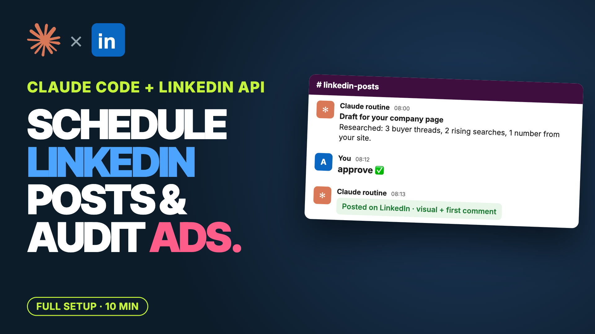 Claude Code and LinkedIn API: schedule LinkedIn posts and audit ads, approved in Slack